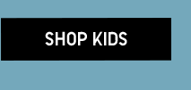 CTA 3 - SHOP KIDS