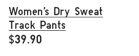 PDP 42 - WOMEN'S DRY SWEAT TRACK PANTS