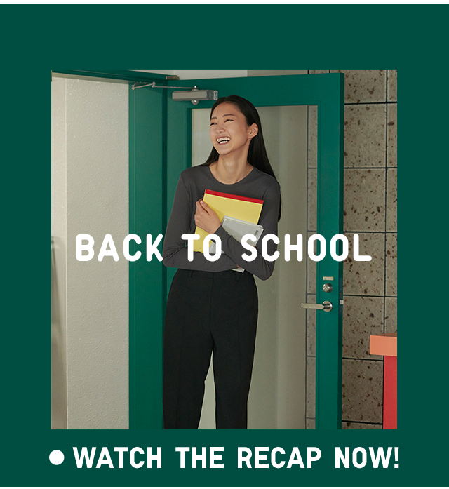 BANNER 1 - BACK TO SCHOOL. WATCH THE RECAP NOW!