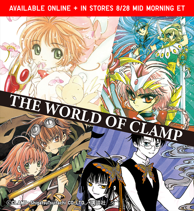 BANNER 1 - AVAILABLE ONLINE AND IN SELECT STORES 8/28 MID MORNING ET. THE WORLD OF CLAMP.