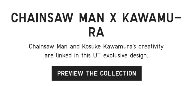 BANNER 3 - CHAINSAW MAN X KAWAMUR. PREVIEW THE COLLECTION.