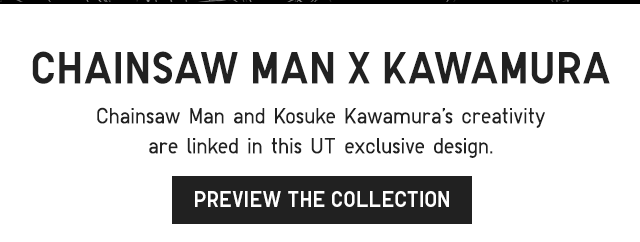 SUB 2 - CHAINSAW MAN X KAWAMUR. PREVIEW THE COLLECTION.