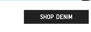 CTA 6 - SHOP DENIM