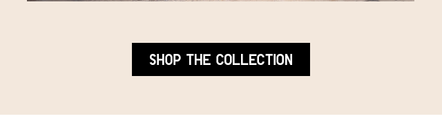 CTA 1 - SHOP THE COLLECTION