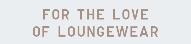 HERO TOP - FOR THE LOVE OF LOUNGEWEAR