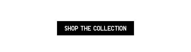 CTA 1 - SHOP THE COLLECTION