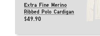 PDP 5 - WOMEN EXTRA FINE MERINO RIBBED POLO CARIDGAN