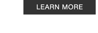CTA 1 - LEARN MORE