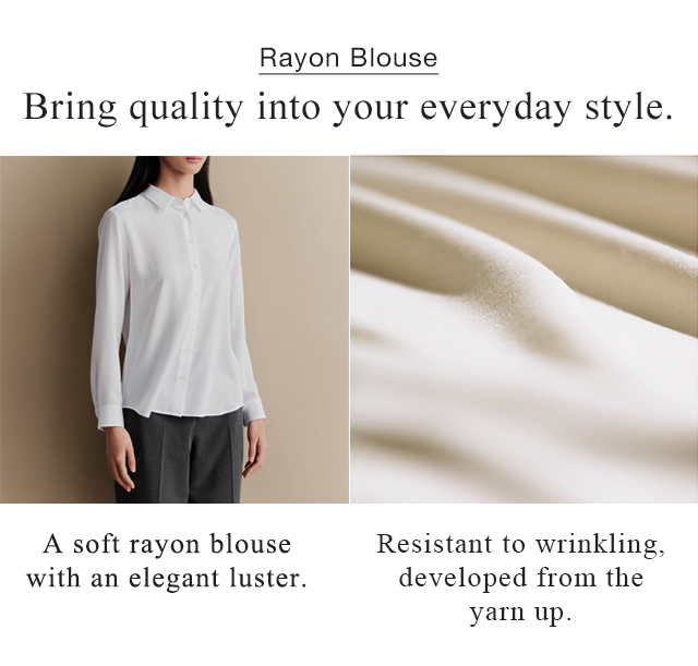 BANNER 1 - RAYON BLOUSE BRING QUALITY INTO YOUR EVERYDAY STYLE.