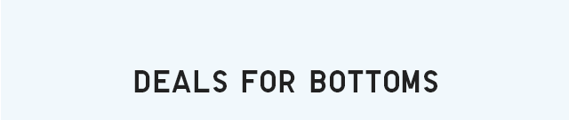 HEADER 2 - DEALS FOR BOTTOMS