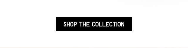 CTA 1 - SHOP THE COLLECTION