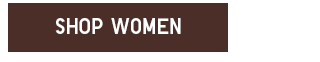 CTA 2 - SHOP WOMEN