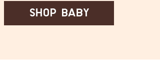 CTA 8 - SHOP BABY