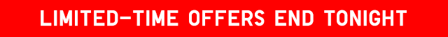 HEADER 5 - LIMITED-TIME OFFERS END TONIGHT