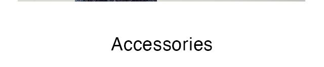 HEADER 1 - ACCESSORIES