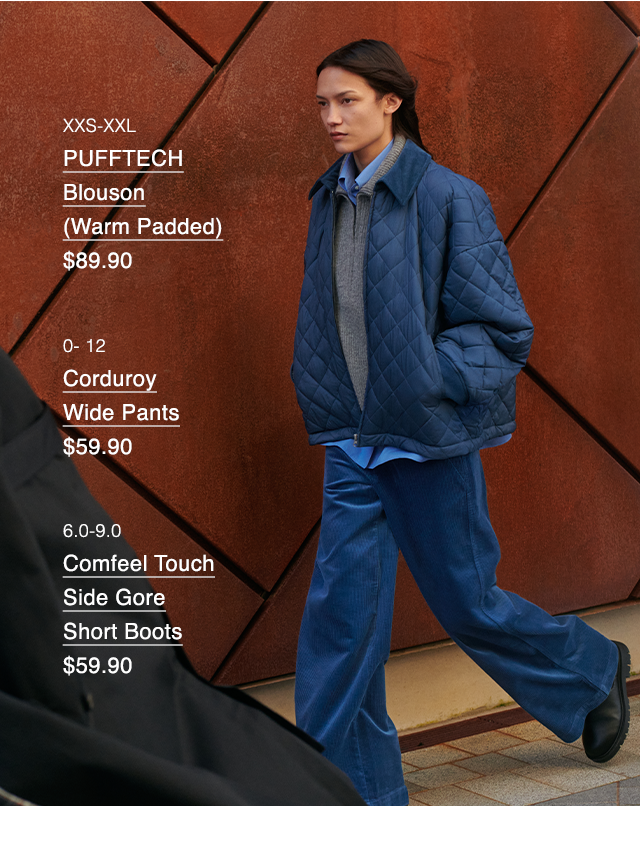 LOOK 4 - PUFFTECH BLOUSON WARM PADDED, CORDUROY WIDE PANTS, COMFFEL TOUCH SIDE GORE SHORT BOOTS