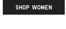 CTA 1 - SHOP WOMEN