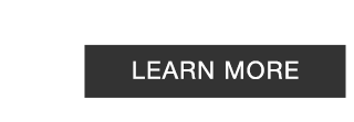 CTA 1 - LEARN MORE