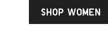 CTA 1 - SHOP WOMEN