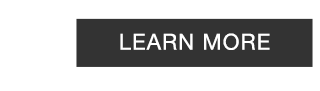 CTA 1 - LEARN MORE