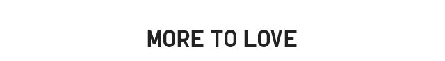 HEADER 1 - MORE TO LOVE