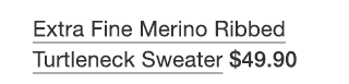 PDP 2- WOMEN EXTRA FINE MERINO RIBBED TURTLENECK SWEATER
