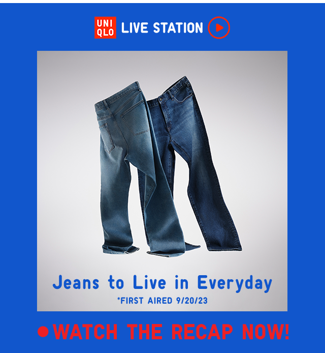 HERO - JEANS TO LIVE IN EVERYDAY. WATCH THE RECAP NOW!