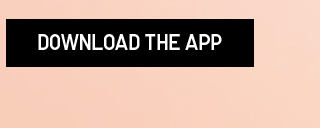 DOWNLOAD THE APP
