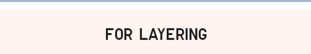 HEADER 3 - FOR LAYERING