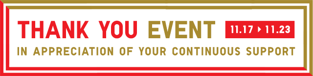 BANNER 1 - IN APPRECIATION OF YOUR CONTINUOU SUPPORT. THANK YOU EVENT 11.17 TO 11.23