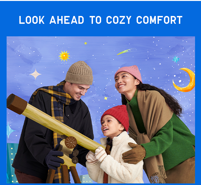 HEADER 4 - LOOK AHEAD TO COZY COMFORT