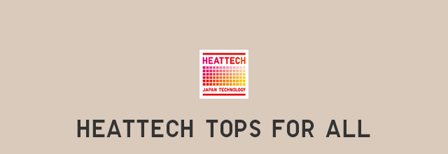 HEADER 1 - HEATTECH TOPS FOR ALL