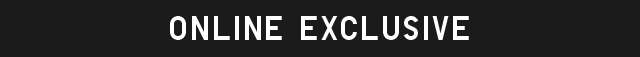 BANNER 1 - ONLINE EXCLUSIVE