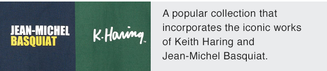 BANNER 2 - A POPULAR COLLECTION THAT WORKS INCORPORATES THE ICONIC WORKS OF KEITH HARING AND JEAN MICHEL BASQUIAT.