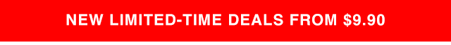 BANNER 1 - NEW LIMITED-TIME DEALS FROM $14.90