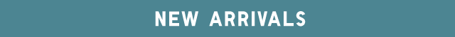BANNER 1 - NEW ARRIVALS