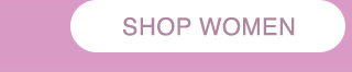 CTA 1 - SHOP WOMEN