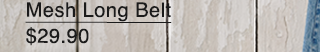 HERO 2 - MESH LONG BELT
