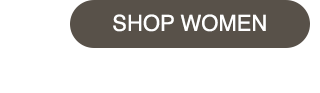 CTA 1 - SHOP WOMEN