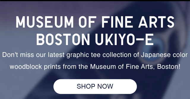 BANNER 1 - MUSEUM OF FINE ARTS BOSTON UKIYO-E. SHOP NOW.