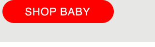 CTA 4 - SHOP BABY