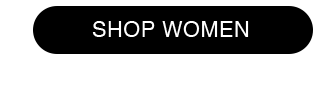 CTA 1 - SHOP WOMEN