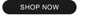 CTA2 - SHOP NOW