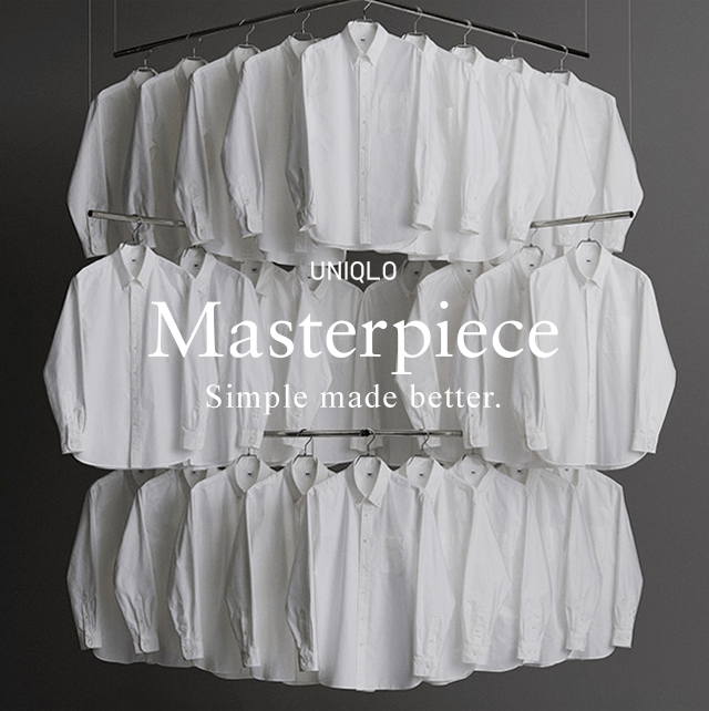 HERO - UNIQLO MASTERPIECE SIMPLE MADE BETTER