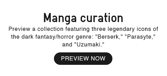 BANNER 2 - MANGA CURATION PREVIEW NOW