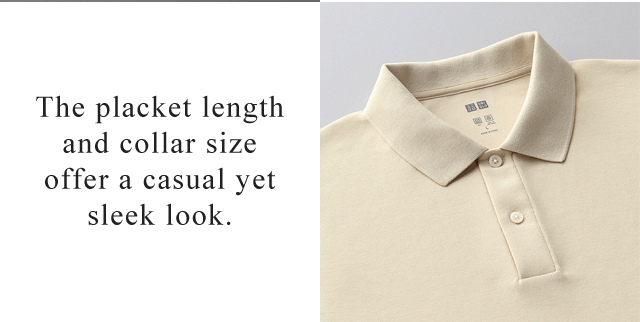 BANNER 2 - THE PLACKET LENGTH AND COLLAR SIZE OFFER A CASUAL YET SLEEK LOOK.