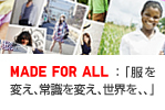 MADE FOR ALL