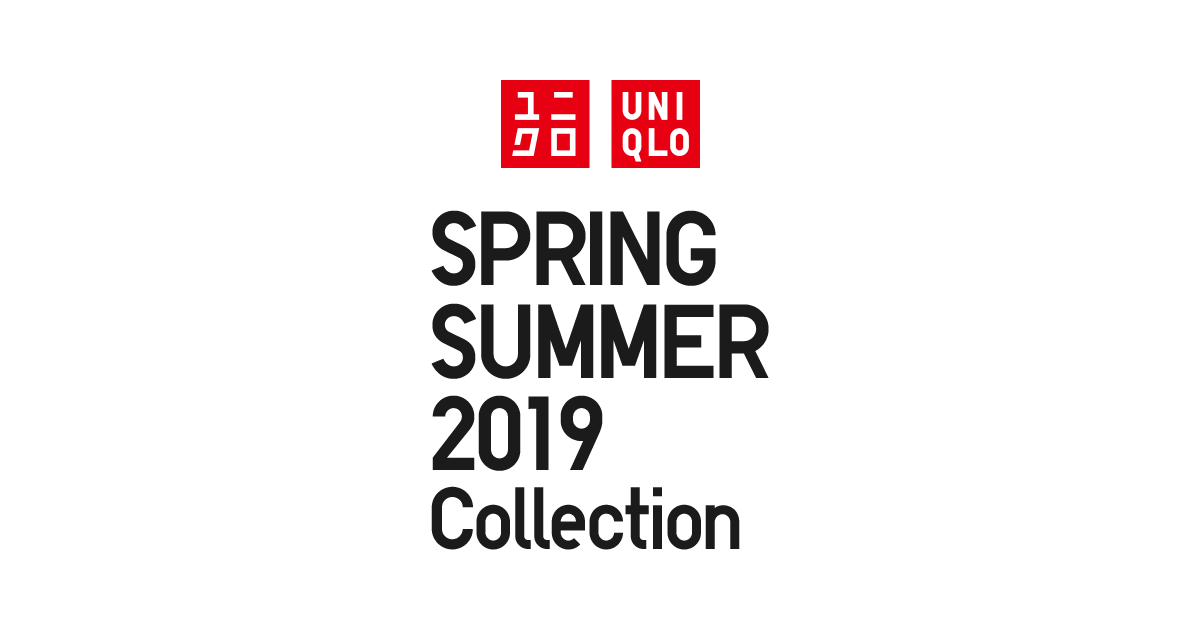 UNIQLO｜2019 Spring&Summer collection collection