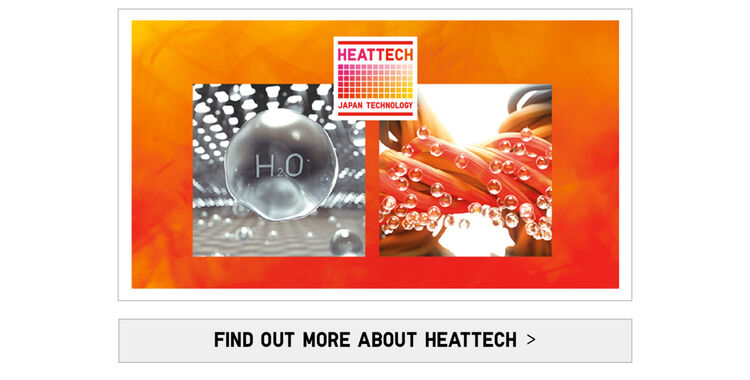 LEARN MORE ABOUT HEATTECH TECHNOLOGY