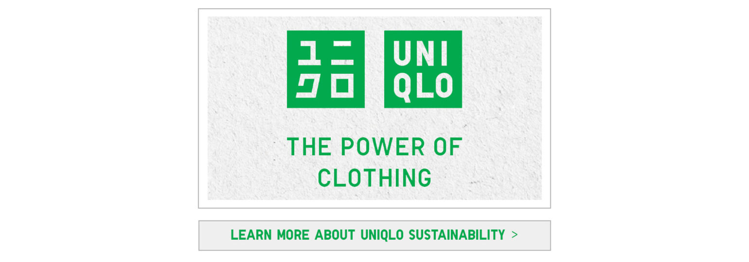 Learn more about Uniqlo Sustainability